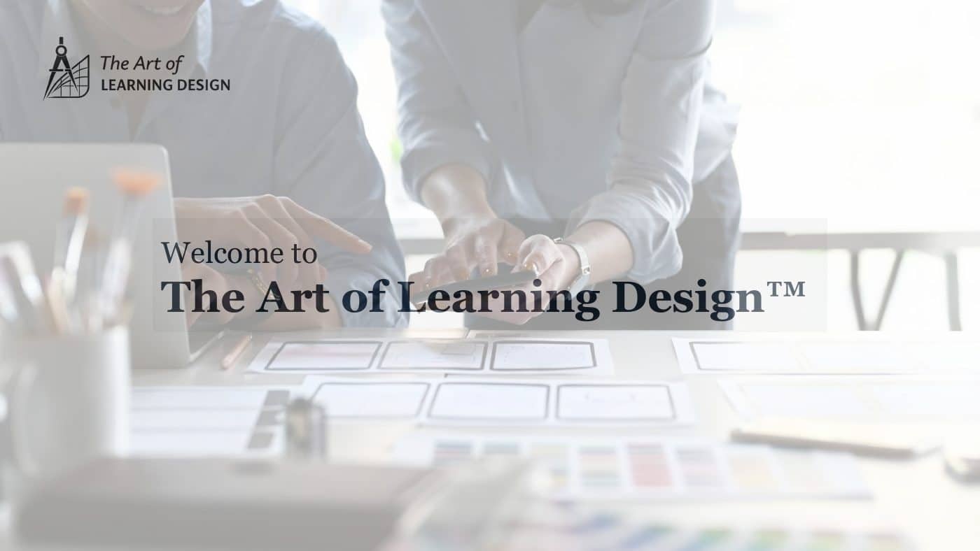 Cover of the Welcome to The Art of Learning Design client guide